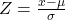 Z=\frac{x-\mu}{\sigma}