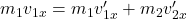 m_1 v_{1 x}=m_1 v_{1 x}^{\prime}+m_2 v_{2 x}^{\prime}