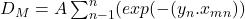 D_{M}= A \sum_{n-1}^{n}(exp⁡(-(y_n.x_m_n) )