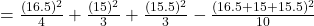 =\frac{(16.5)^2}{4}+\frac{(15)^2}{3}+\frac{(15.5)^2}{3}-\frac{(16.5+15+15.5)^2}{10}