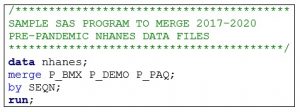 SAS syntax to merge 2017-2020 Pre-Pandemic NHANES data files