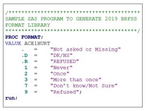 SAS syntax to generate BRFSS 2019 format library
