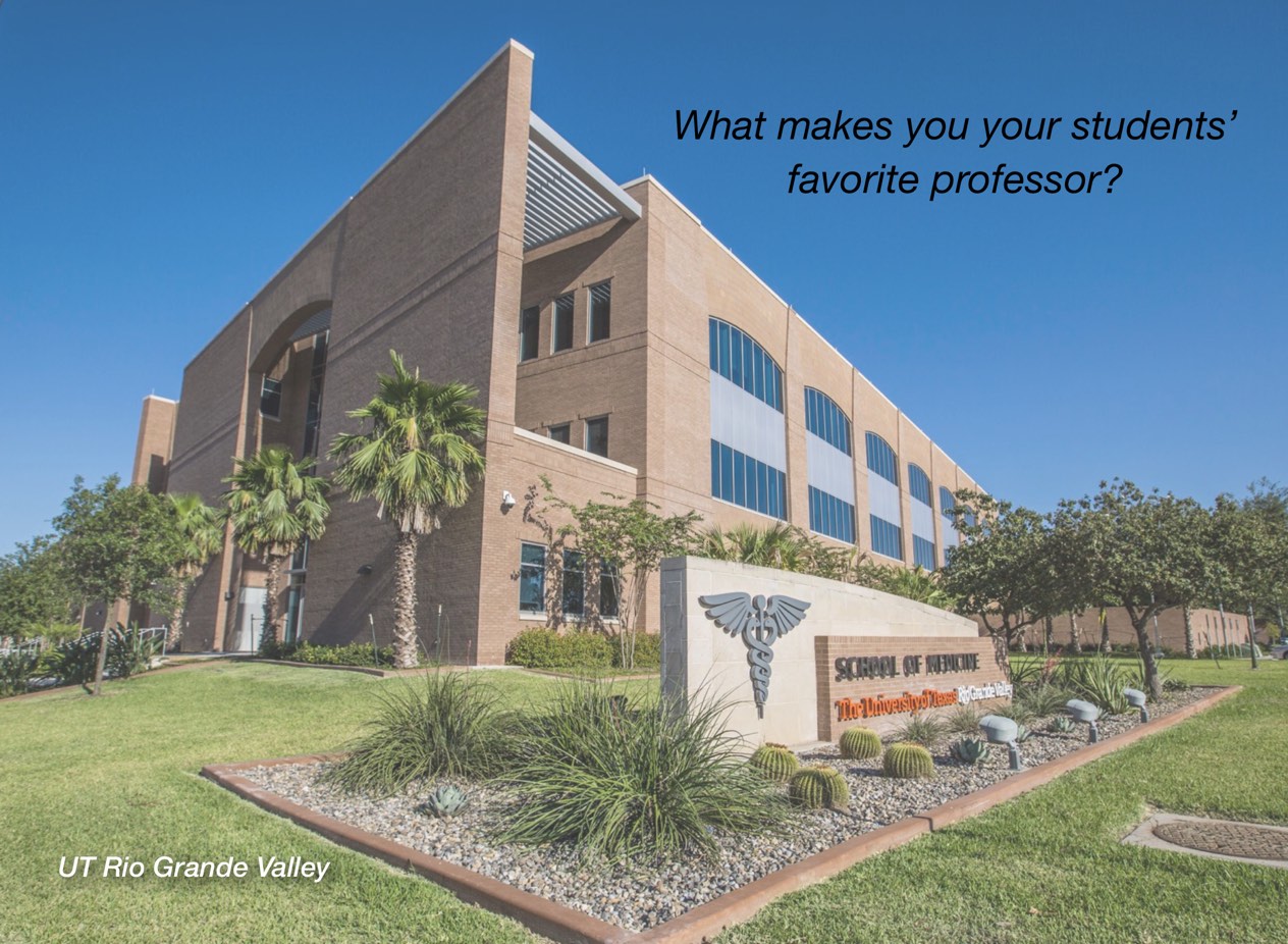 A photo of UT Rio Grande Valley campus with overlayed text reading, "What makes you your students' favorite professor?"