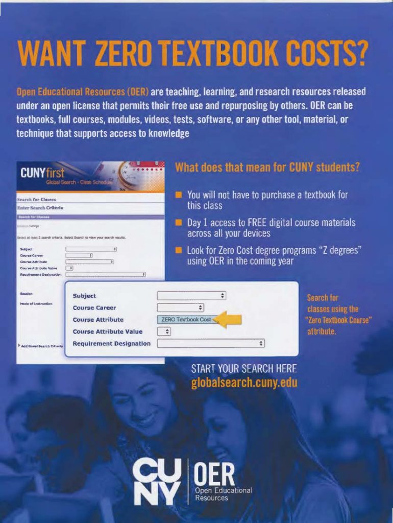 CUNY flier entitled "Want Zero Textbook Costs?" Flier defines OER, demonstrates how to search for courses that are zero textbook courses, and provides common benefits of signing up for these courses.