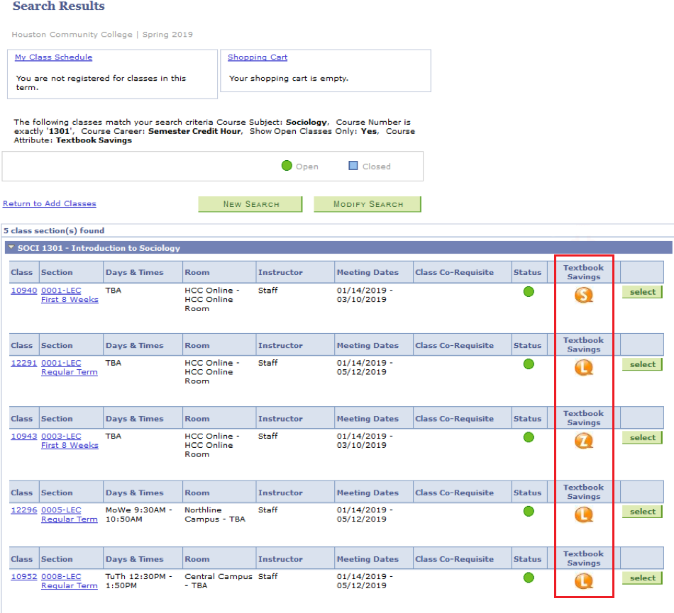 Presents the search results for Sociology 1301. At the very top, there are two boxes, labeled "my class schedule" and "shopping cart." The search criteria are below that. Then there are two buttons, "New Search" and "Modify Search." Finally, there is a table with the search results, presenting 5 class sections with identifying information for the class: Section, Days & Times, Room, Instructor, Meeting Dates, Class Co-Requisite, Status, Textbook Savings, and a final column with a button that says "Select." The "Textbook Savings" column is highlighted with a red arrow. In that column, three classes have an orange bubble with an "L", one class has an orange bubble with a "Z", and one class has an orange bubble with an "S."